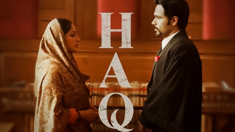 Indian film Haq highlights a powerful portrayal of Islamic teachings