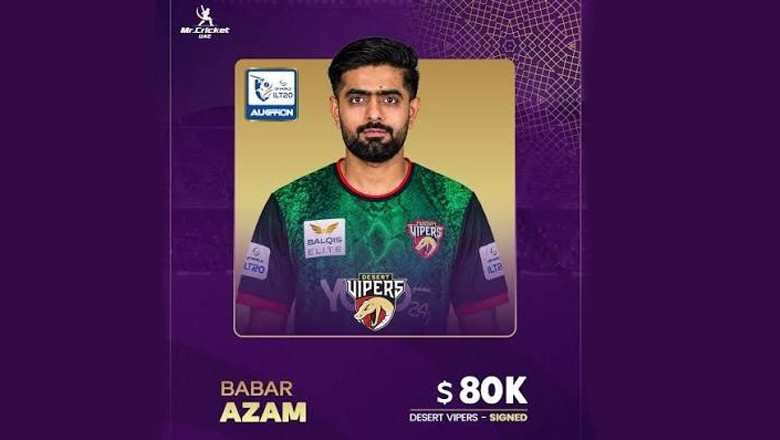UAE’s ILT20: Desert Vipers rope in Babar Azam for $80,000