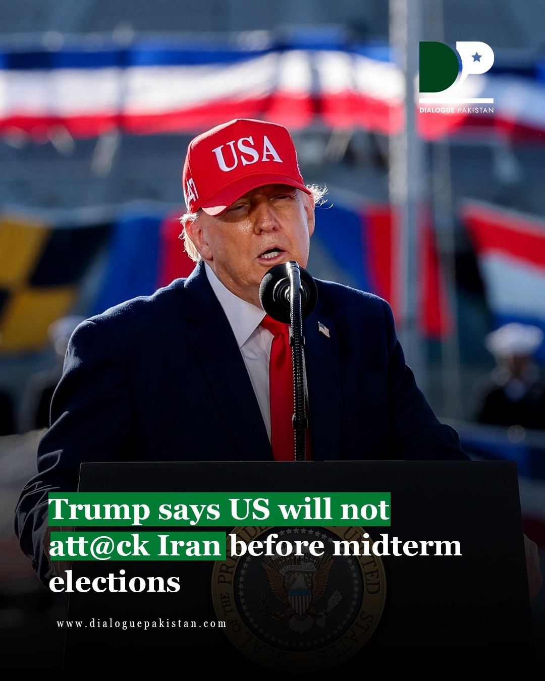 Trump says US will not attack Iran before midterm elections